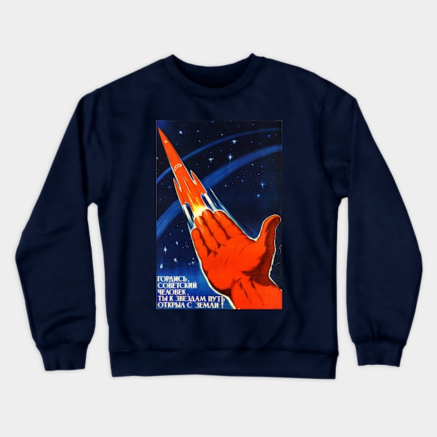 Soviet People and the Stars Crewneck Sweatshirt by ocsling